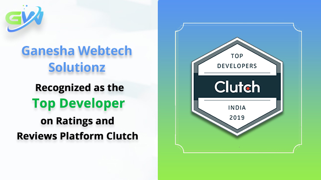 Ganesha WebTech Solutionz Recognized as a Top Developer on Ratings and Reviews Platform Clutch