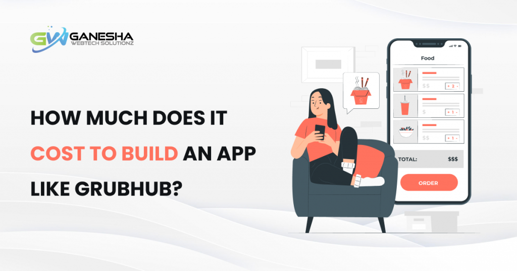 How much does it cost to build an app like Grubhub