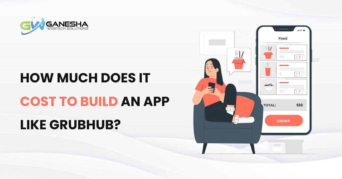 How much does it cost to build an app like Grubhub?